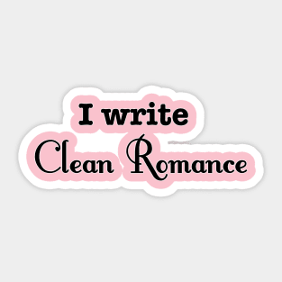 I Write Clean Romance Sticker